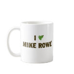 I Heart Mike Rowe Mug