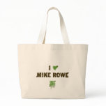 I Heart Mike Rowe Tote Bag