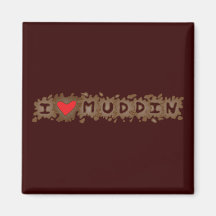 I Heart Muddin Fridge Magnet