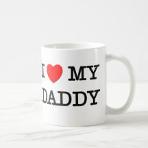 I Heart My DADDY Mugs
