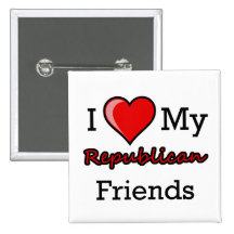 I Heart My Republican Friends Button