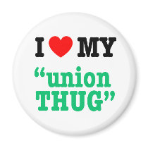 I Heart My "Union Thug" Refrigerator Magnets