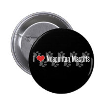 I (heart) Neapolitan Mastiffs Button