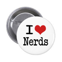 I heart Nerds buttons