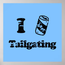 I Heart Tailgating with Beer Can - Any Team Colors Poster