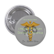I Helped A Future Doctor of America $10 Donation Pinback Buttons