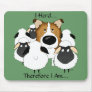 I Herd...Therefore I Am Mousepad