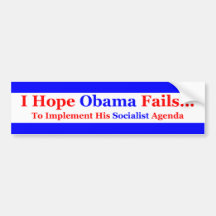 I Hope Obama Fails Bumper Sticker
