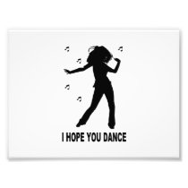 I Hope You Dance Photo Print