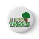 I hug Trees pin