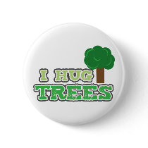 I hug Trees pin