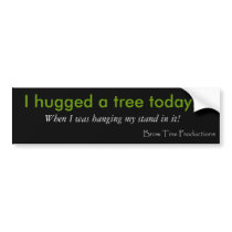 I Hugged a Tree Bumper Sticker
