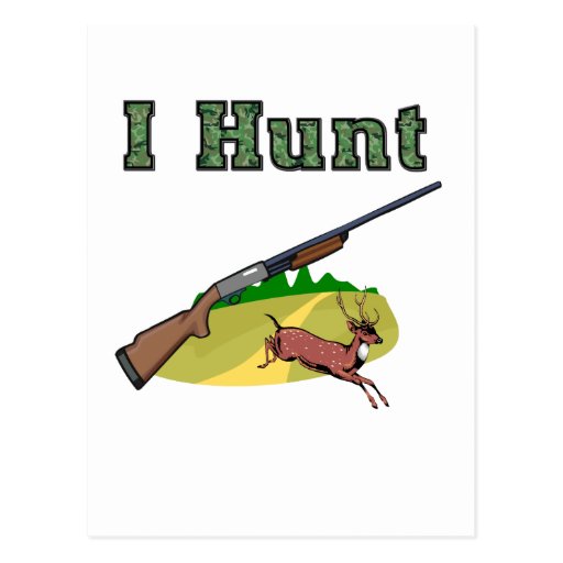 I Hunt Post Cards