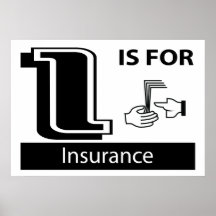 I Is For Insurance Print