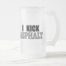 I Kick Asphalt Coffee Mug