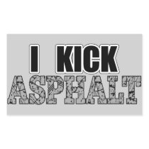 I Kick Asphalt