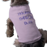 I Kicked Parvo's Butt! Doggie Tee Shirt