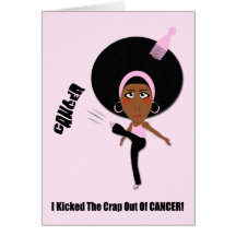 I KICKED THE CRAP OUT OF CANCER GREETING CARDS