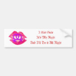 "I Kiss Girls" Bumper Sticker