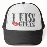 I Kiss Girls Hat