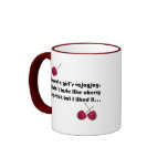 I kissed a Girl Coffee Mug