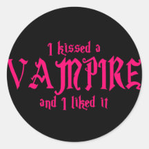 I Kissed A Vampire and I liked it Stickers