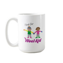 I Knit for Wool-Aid mug