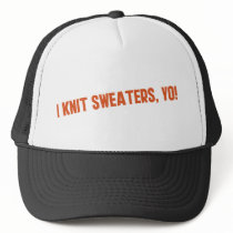 I Knit Sweaters Yo Mesh Hat