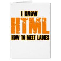 I know HTML - How to Meet Ladies cards