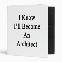 I Know I'll Become An Architect Binder
