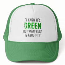 “I Know it’s Green...” Mesh Hat