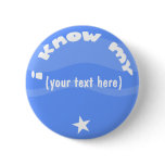 I know my .... customisable button badge
