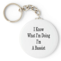 I Know What I'm Doing I'm A Bassist