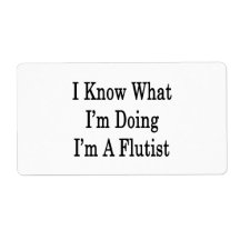 I Know What I'm Doing I'm A Flutist Shipping Label