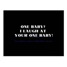 I laugh at your one baby! post card