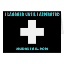 I Laughed Until I Aspirated Greeting Cards