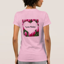 I Left My Heart On A Bed of Vibrant Pink Tulips Shirt