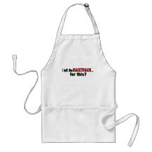 I Left The Racetrack For This Apron