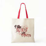 I like Badboys with Fangs Bag