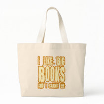 I Like Big Books And I Cannot Lie Canvas Bags