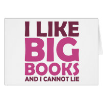 I Like Big Books and I Cannot Lie Greeting Cards