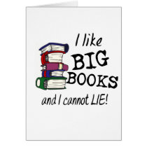 I like BIG BOOKS and I cannot LIE!
