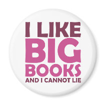 I Like Big Books and I Cannot Lie Fridge Magnet