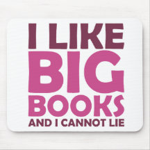 I Like Big Books and I Cannot Lie Mousepads