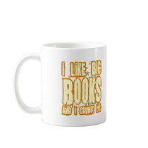I Like Big Books And I Cannot Lie Coffee Mug