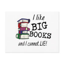 I like BIG BOOKS and I cannot LIE!
