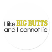I Like Big Butts