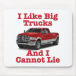 I Like Big Trucks .... Dodge Mousepads