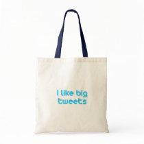 I like big tweets canvas bag