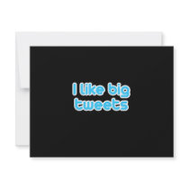 I like big tweets